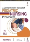 Image for A Comprehensive Manual of Pediatric Nursing Procedures