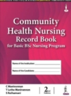 Image for Community Health Nursing Record Book for Basic BSc Nursing Program