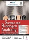 Image for Surface and Radiological Anatomy: With a Clinical Perspective