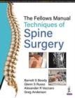 Image for The Fellows Manual Techniques of Spine Surgery