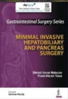 Image for Gastrointestinal Surgery Series: Minimal Invasive Hepatobiliary and Pancreas Surgery