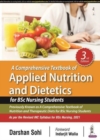 Image for A Comprehensive Textbook of Applied Nutrition and Dietetics for BSc Nursing Students