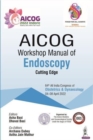 Image for AICOG Workshop Manual of Endoscopy