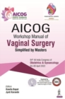 Image for AICOG Workshop Manual of Vaginal Surgery