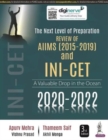Image for The Next Level of Preparation : REVIEW OF AIIMS (2015-19) and INI-CET (2020-22)