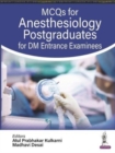 Image for MCQs for Anesthesiology Postgraduates for DM Entrance Examinees