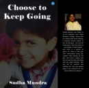 Image for Choose To Keep Going