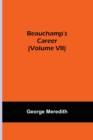 Image for Beauchamp&#39;s Career (Volume VII)