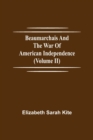 Image for Beaumarchais and the War of American Independence (Volume II)