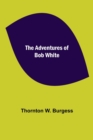 Image for The Adventures of Bob White