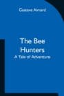 Image for The Bee Hunters