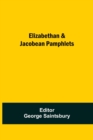 Image for Elizabethan &amp; Jacobean Pamphlets