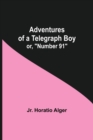 Image for Adventures of a Telegraph Boy; or, Number 91