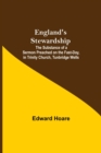 Image for England&#39;S Stewardship; The Substance Of A Sermon Preached On The Fast-Day, In Trinity Church, Tunbridge Wells