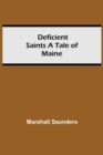 Image for Deficient Saints A Tale Of Maine