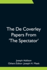 Image for The De Coverley Papers From &#39;The Spectator&#39;