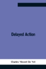 Image for Delayed Action