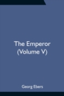 Image for The Emperor (Volume V)