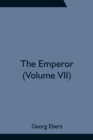 Image for The Emperor (Volume VII)