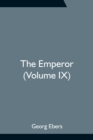 Image for The Emperor (Volume IX)