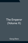 Image for The Emperor (Volume X)