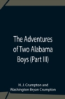 Image for The Adventures Of Two Alabama Boys (Part III)