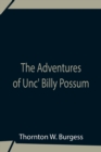 Image for The Adventures Of Unc&#39; Billy Possum