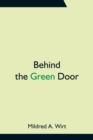 Image for Behind the Green Door