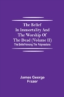 Image for The Belief In Immortality And The Worship Of The Dead (Volume II); The Belief Among The Polynesians