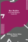 Image for Ben Hadden; Or, Do Right Whatever Comes Of It