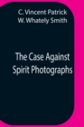 Image for The Case Against Spirit Photographs