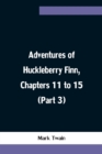 Image for Adventures of Huckleberry Finn, Chapters 11 to 15 (Part 3)