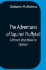 Image for The Adventures Of Squirrel Fluffytail