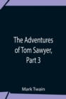 Image for The Adventures Of Tom Sawyer, Part 3