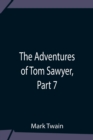 Image for The Adventures Of Tom Sawyer, Part 7