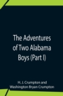 Image for The Adventures Of Two Alabama Boys (Part I)