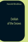 Image for Delilah Of The Snows