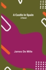 Image for A Castle In Spain; A Novel