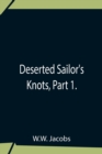 Image for Deserted Sailor&#39;S Knots, Part 1.