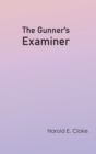Image for The Gunner&#39;s Examiner