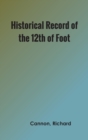Image for Historical Record of the Twelfth, or the East Suffolk, Regiment of Foot