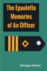 Image for The epaulette Memories of an officer