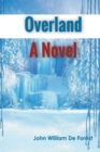 Image for Overland A Novel