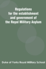 Image for Regulations for the establishment and government of the Royal Military Asylum