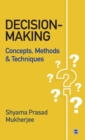 Image for Decision-making  : concepts, methods and techniques