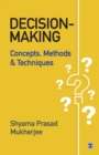 Image for Decision-making : Concepts, Methods and Techniques