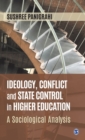 Image for Ideology, Conflict and State Control in Higher Education