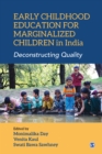 Image for Early Childhood Education for Marginalized Children in India: Deconstructing Quality
