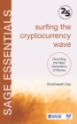Image for Surfing the Cryptocurrency Wave: Decoding the Next Generation of Money