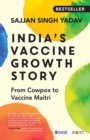 Image for India&#39;s vaccine growth story: from cowpox to vaccine maitri